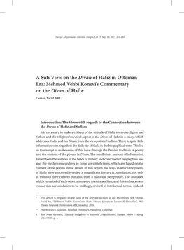 A Sufi View on the Divan of Hafiz in Ottoman Era: Mehmed Vehbi Konevi’S Commentary on the Divan of Hafiz* Osman Sacid ARI**