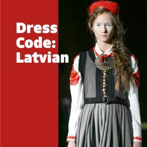 Dress Code: Latvian