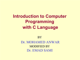 Introduction to Computer Programming with C Language