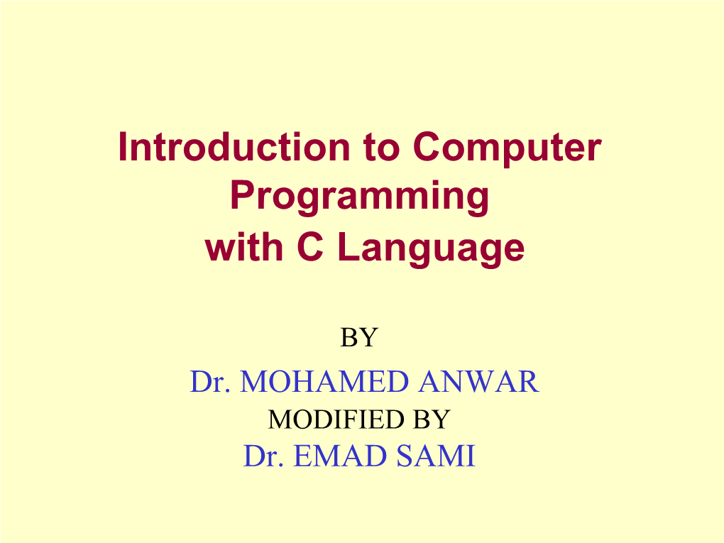 Introduction to Computer Programming with C Language