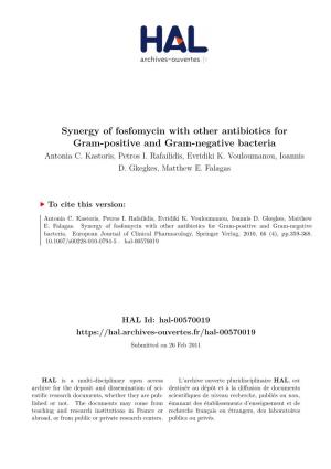 Synergy of Fosfomycin with Other Antibiotics for Gram-Positive and Gram-Negative Bacteria Antonia C
