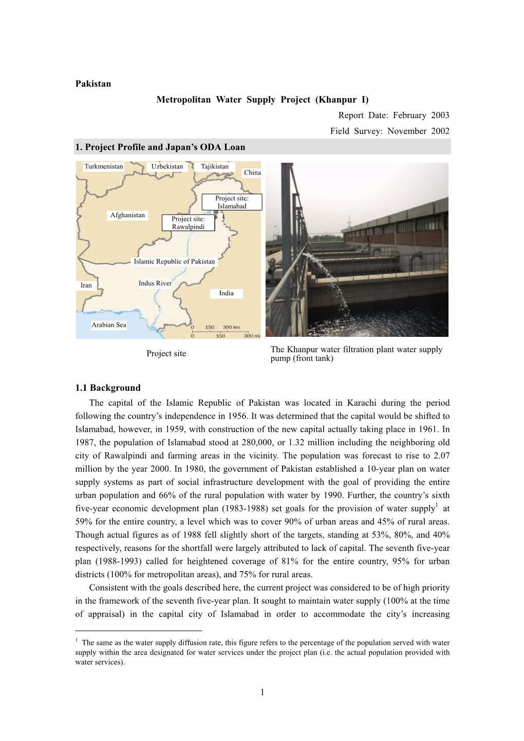 Pakistan Metropolitan Water Supply Project (Khanpur I) 1. Project Profile and Japan's ODA Loan 1.1 Background