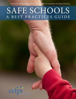 Safe Schools: a Best Practices Guide PREFACE Public Education Is Being Scrutinized Today