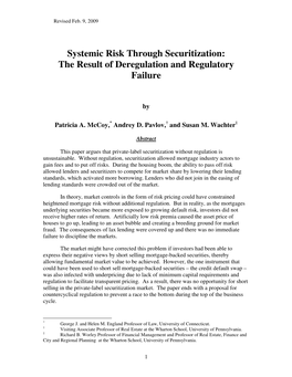 Systemic Risk Through Securitization: the Result of Deregulation and Regulatory Failure