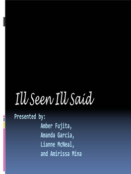 Ill Seen Ill Said Presented By: Amber Fujita, Amanda Garcia, Lianne Mcneal, and Amirissa Mina Samuel Barclay Beckett: Early Life