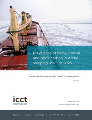 Prevalence of Heavy Fuel Oil and Black Carbon in Arctic Shipping, 2015 to 2025