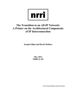 The Transition to an All-IP Network: a Primer on the Architectural Components of IP Interconnection