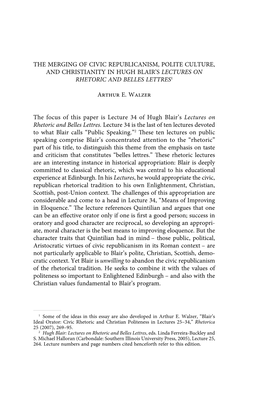 The Merging of Civic Republicanism, Polite Culture, and Christianity in Hugh Blair’S Lectures on Rhetoric and Belles Lettres1
