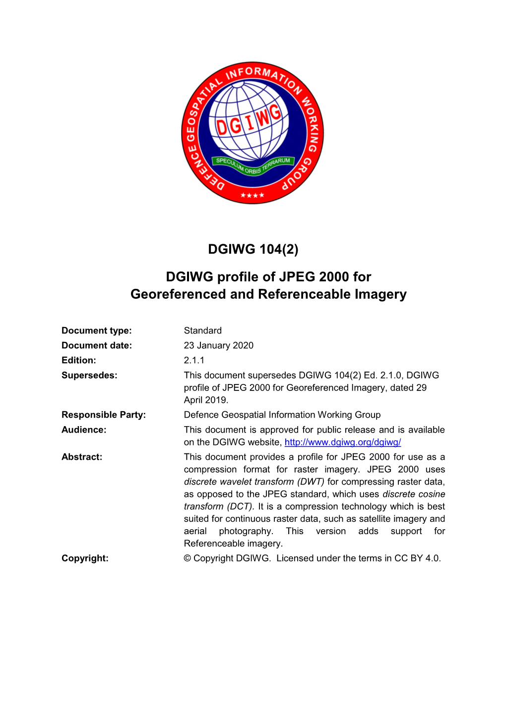 DGIWG Profile of JPEG 2000 for Georeferenced and Referenceable Imagery