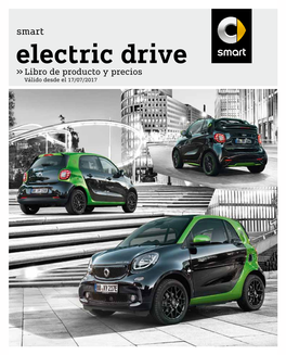 Smart Electric Drive >> Libro De Producto Y Precios Válido Desde El 17/07/2017 2 Smart Electric Drive >> Smart Electric Drive