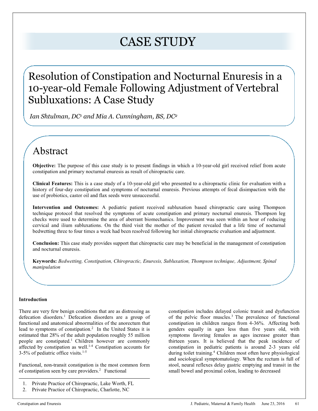 Resolution of Constipation and Nocturnal Enuresis in a 10-Year-Old Female Following Adjustment of Vertebral Subluxations