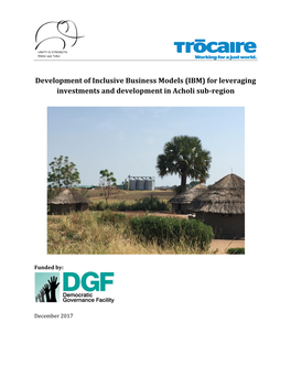 Development of Inclusive Business Models (IBM) for Leveraging Investments and Development in Acholi Sub-Region