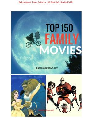 Babes About Town Guide to 150 Best Kids Movies EVER!