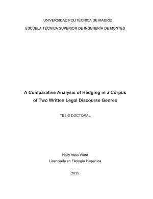 A Comparative Analysis of Hedging in a Corpus of Two Written Legal Discourse Genres
