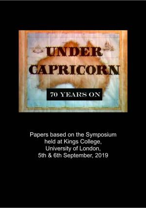 Under Capricorn Symposium Were Each Given a 30 Minute Slot to Deliver Their Paper and Respond to Questions