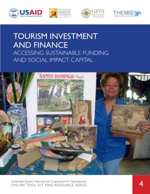 Tourism Investment and Finance Accessing Sustainable Funding and Social Impact Capital