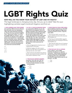 LGBT Rights Quiz How Well Do You Know Your History of LGBT and HIV Rights? the Legal Landscape Is Changing Every Day
