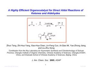 A Highly Efficient Organocatalyst for Direct Aldol Reactions of Ketones and Aldehydes