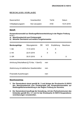 DRUCKSACHE G-18/015 BESCHLUSS-VORLAGE Dezernat/Amt Verantwortlich Tel.Nr. Datum V/Stadtplanungsamt Herr Jerusalem 4100 10.01.201