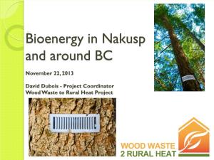 Bioenergy in Nakusp and Around BC
