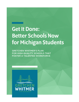 Get It Done: Better Schools Now for Michigan Students
