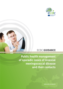 Public Health Management of Sporadic Cases of Invasive Meningococcal Disease and Their Contacts