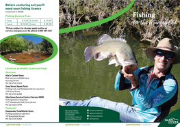 For the Murray Cod *Prices Subject to Change Apply Online at Service.Nsw.Gov.Au Or by Phone 1300 369 365
