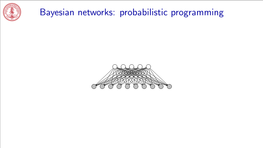 Bayesian Networks: Probabilistic Programming