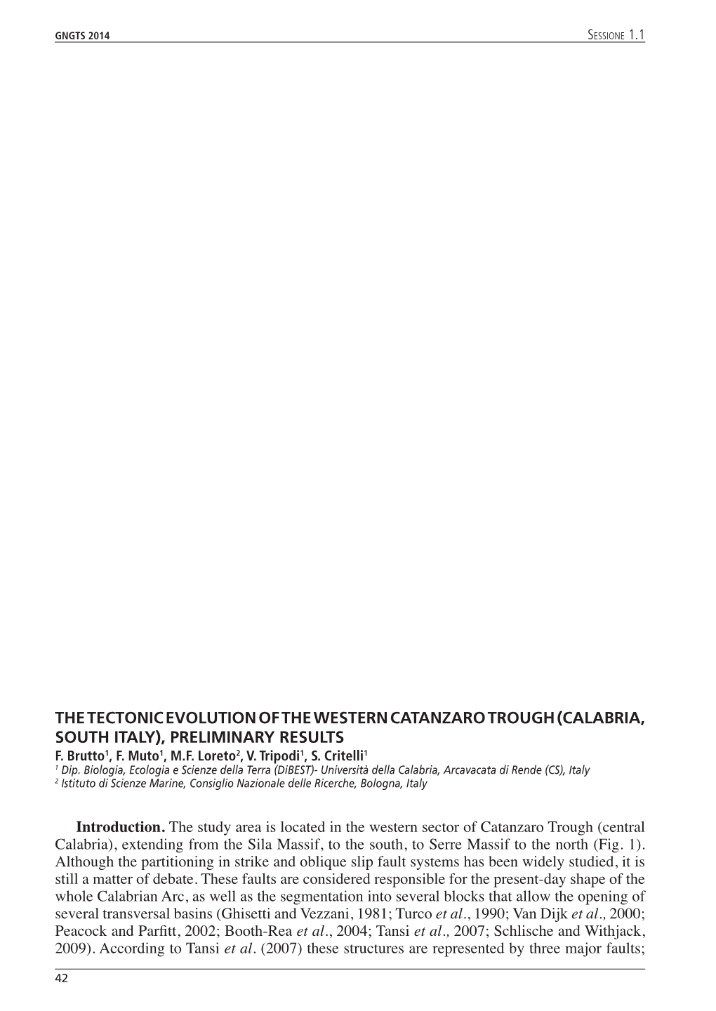 The Tectonic Evolution of the Western Catanzaro Trough (Calabria, South Italy), Preliminary Results F