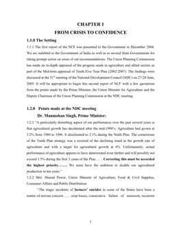 CHAPTER 1 from CRISIS to CONFIDENCE 1.1.0 the Setting 1.1.1 the First Report of the NCF Was Presented to the Government in December 2004