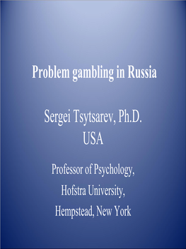 Problem Gambling in Russia