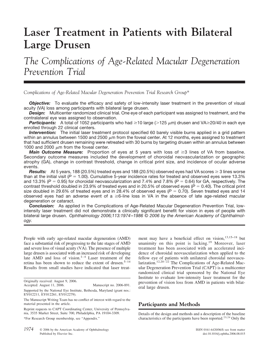 Laser Treatment in Patients with Bilateral Large Drusen the Complications of Age-Related Macular Degeneration Prevention Trial