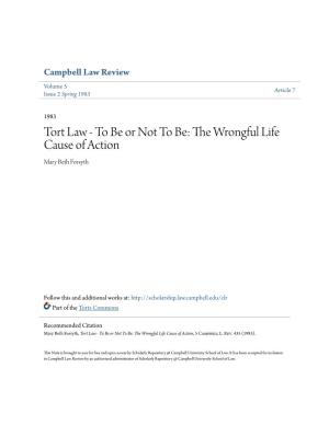 Tort Law - to Be Or Not to Be: the Rw Ongful Life Cause of Action Mary Beth Forsyth