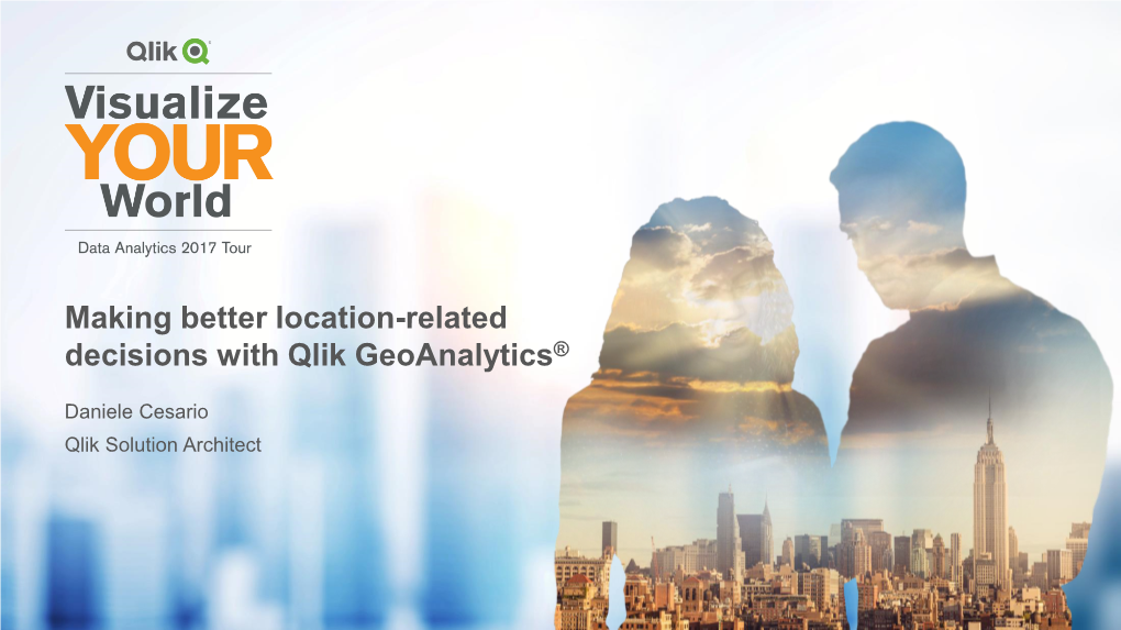 Making Better Location-Related Decisions with Qlik Geoanalytics®