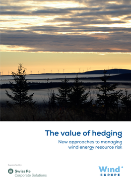 The Value of Hedging New Approaches to Managing Wind Energy Resource Risk