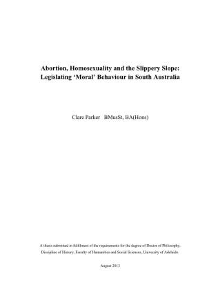 Abortion, Homosexuality and the Slippery Slope: Legislating ‘Moral’ Behaviour in South Australia
