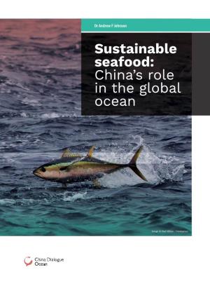 Sustainable Seafood: China’S Role in the Global Ocean