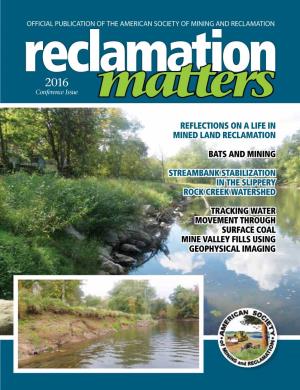 Reflections on a Life in Mined Land Reclamation Bats and Mining Streambank Stabilization in the Slippery Rock Creek Watershed Tr