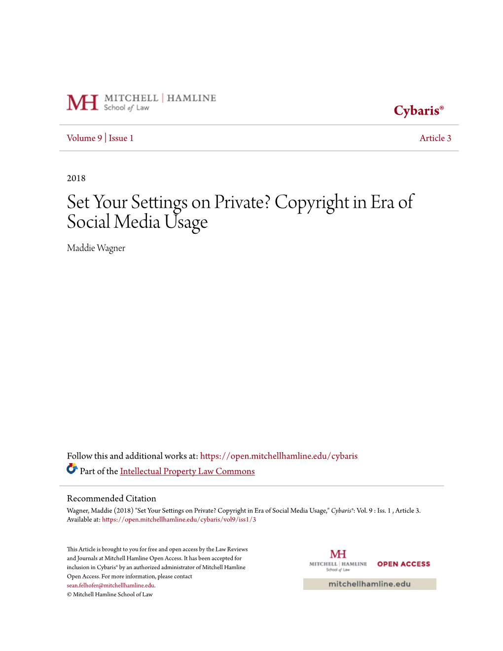 Set Your Settings on Private? Copyright in Era of Social Media Usage Maddie Wagner