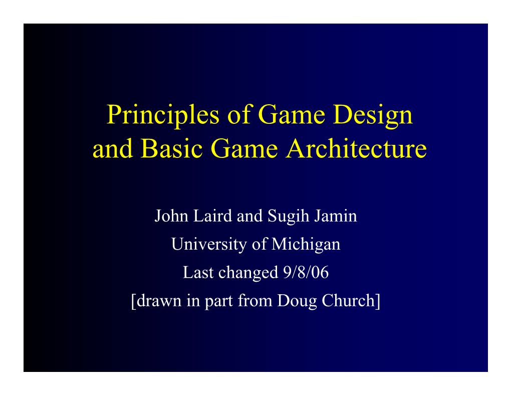 Game Design Principles and Architecture