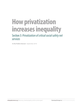 How Privatization Increases Inequality Section 3: Privatization of Critical Social Safety Net Services