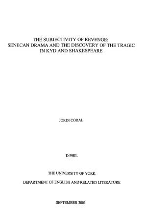 The Subjectivity of Revenge: Senecan Drama and the Discovery of the Tragic in Kyd and Shakespeare