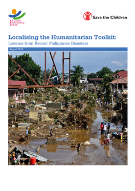 Localising the Humanitarian Toolkit: Lessons from Recent Philippines Disasters August 2013