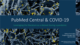 Pubmed Central & COVID-19