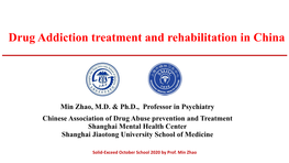 Drug Addiction Treatment and Rehabilitation in China
