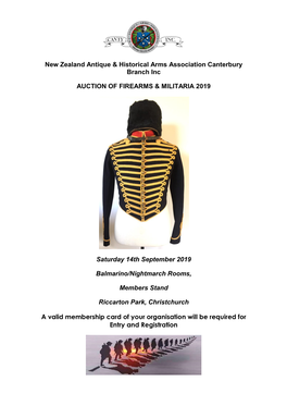New Zealand Antique & Historical Arms Association Canterbury Branch Inc AUCTION of FIREARMS & MILITARIA 2019 Saturday 14