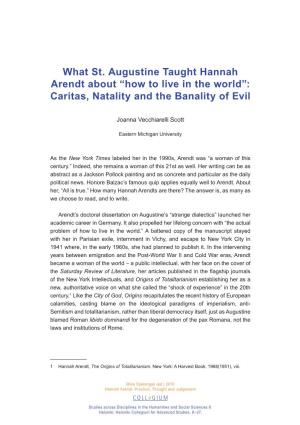 What St. Augustine Taught Hannah Arendt About “How to Live in the World”: Caritas, Natality and the Banality of Evil