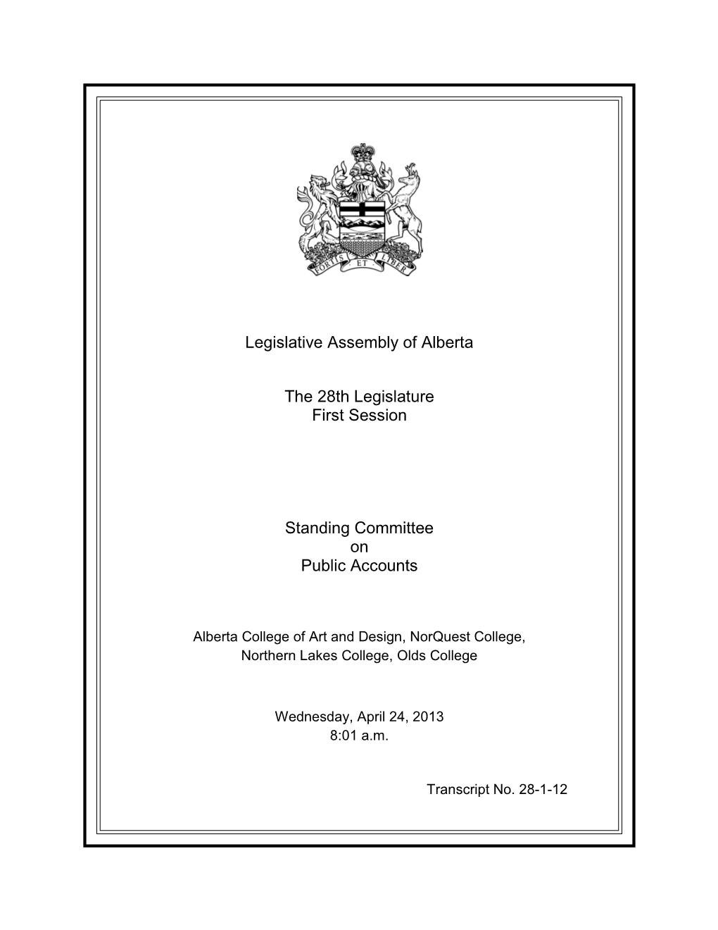 Legislative Assembly of Alberta the 28Th Legislature First Session