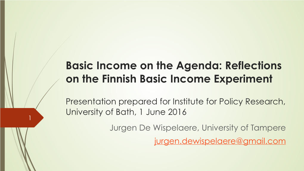 Basic Income on the Agenda: Reflections on the Finnish Basic Income Experiment