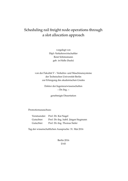 Scheduling Rail Freight Node Operations Through a Slot Allocation Approach